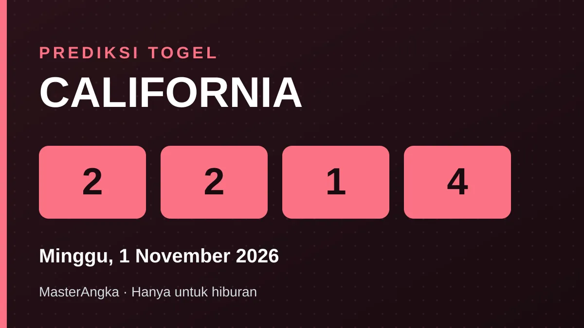 Prediksi CALIFORNIA Minggu, 1 November 2026