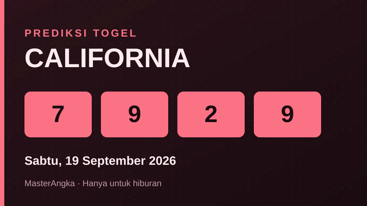 Prediksi CALIFORNIA Sabtu, 19 September 2026