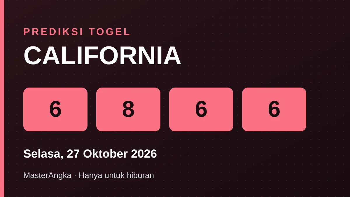 Prediksi CALIFORNIA Selasa, 27 Oktober 2026