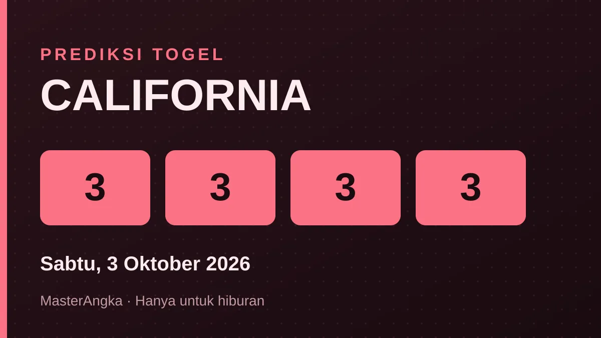 Prediksi CALIFORNIA Sabtu, 3 Oktober 2026
