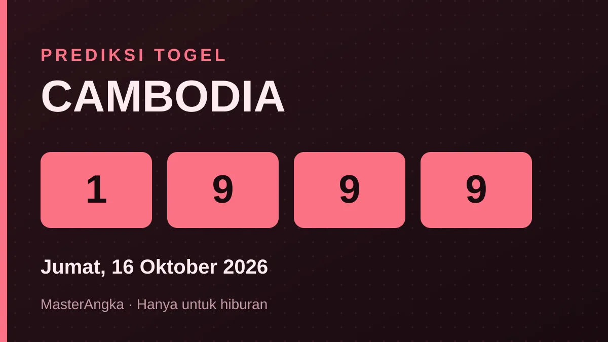 Prediksi CAMBODIA Jumat, 16 Oktober 2026