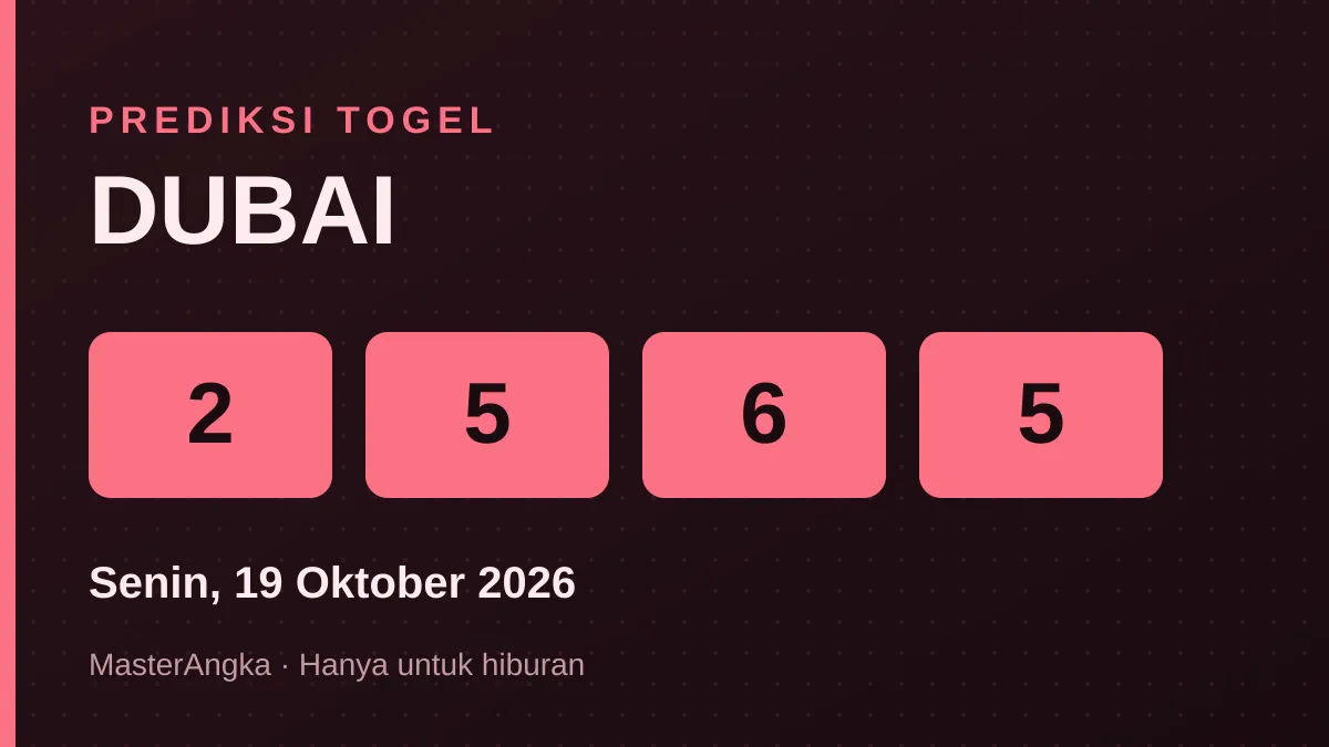 Prediksi DUBAI Senin, 19 Oktober 2026