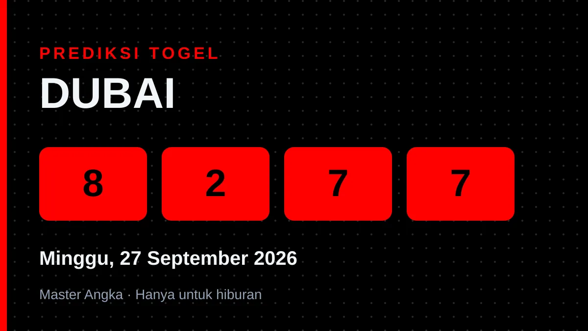 Prediksi DUBAI Minggu, 27 September 2026