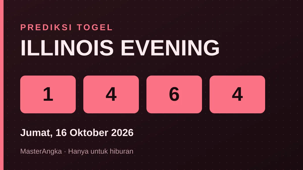 Prediksi ILLINOIS EVENING Jumat, 16 Oktober 2026