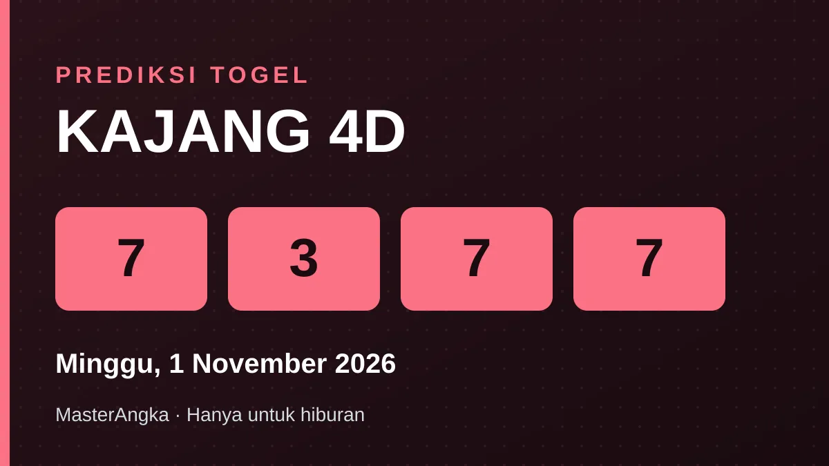Prediksi KAJANG 4D Minggu, 1 November 2026