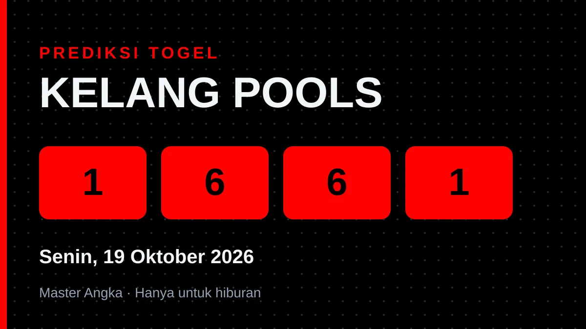 Prediksi KELANG POOLS Senin, 19 Oktober 2026