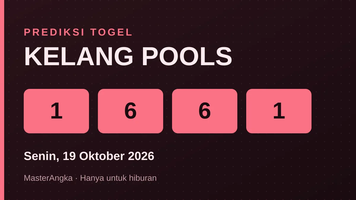 Prediksi KELANG POOLS Senin, 19 Oktober 2026