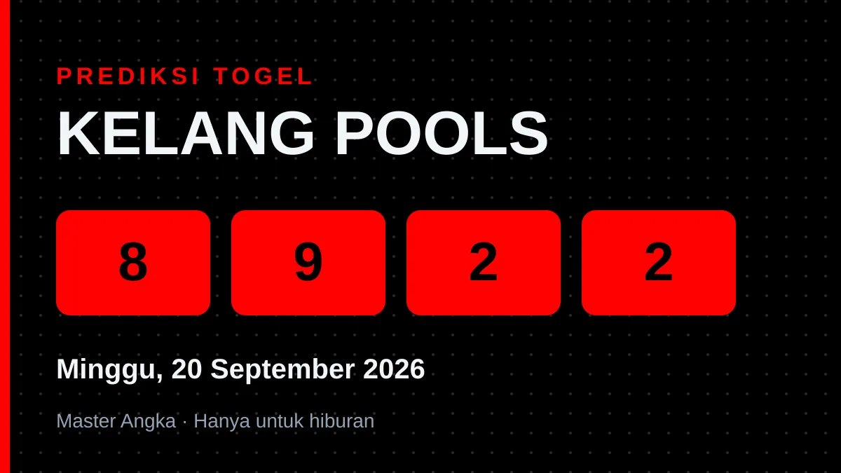 Prediksi KELANG POOLS Minggu, 20 September 2026