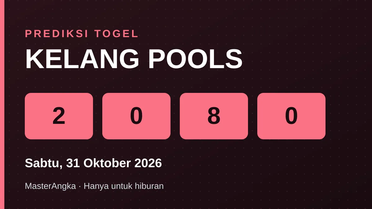 Prediksi KELANG POOLS Sabtu, 31 Oktober 2026