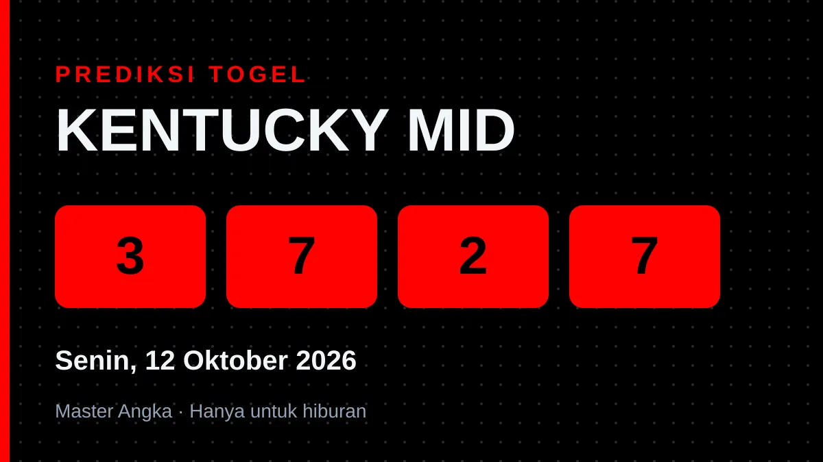 Prediksi KENTUCKY MID Senin, 12 Oktober 2026