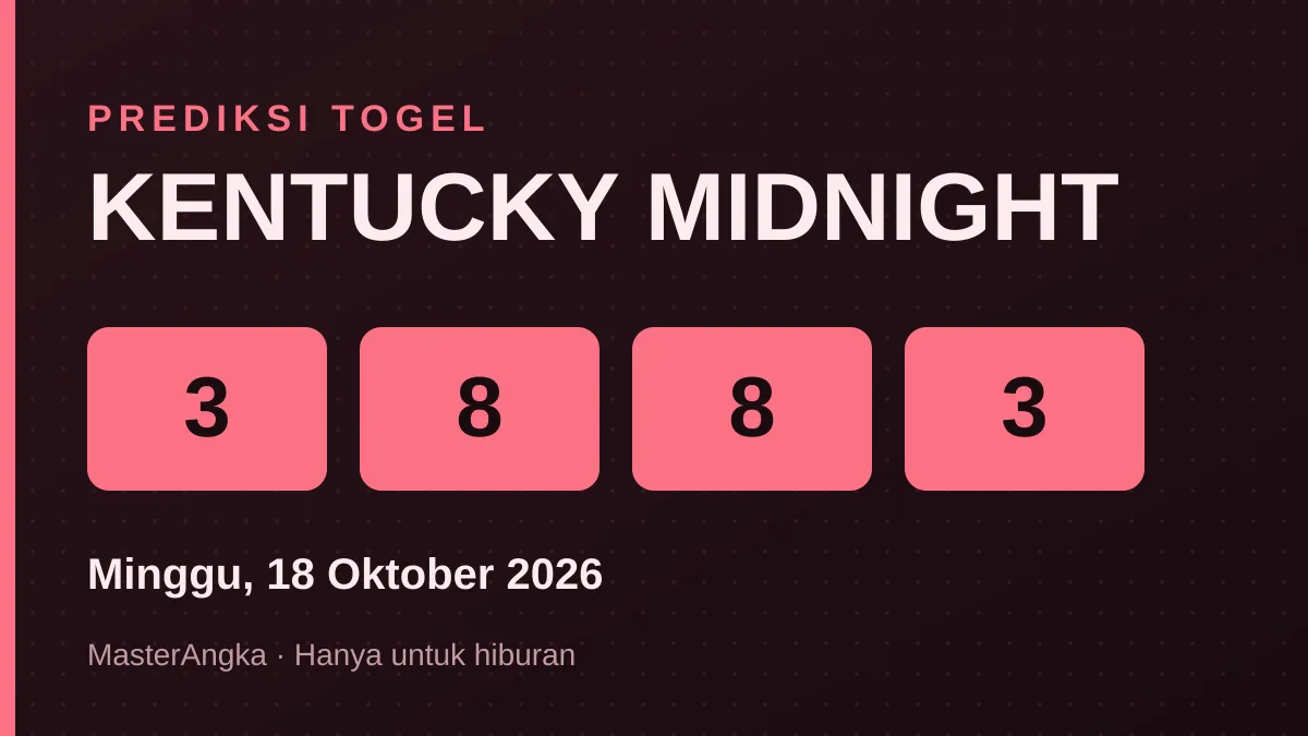 Prediksi KENTUCKY MIDNIGHT Minggu, 18 Oktober 2026