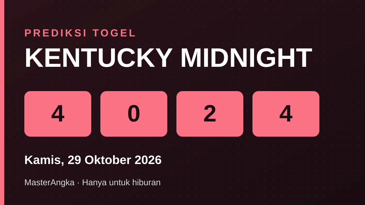 Prediksi KENTUCKY MIDNIGHT Kamis, 29 Oktober 2026