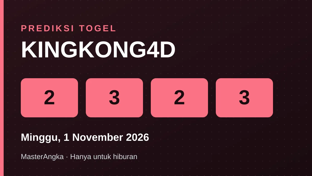 Prediksi KINGKONG4D Minggu, 1 November 2026