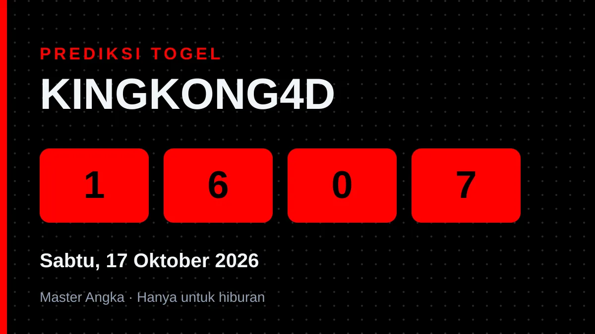 Prediksi KINGKONG4D Sabtu, 17 Oktober 2026