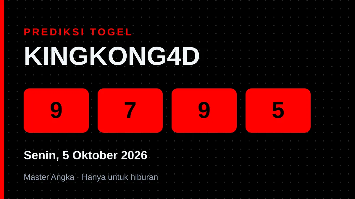 Prediksi KINGKONG4D Senin, 5 Oktober 2026