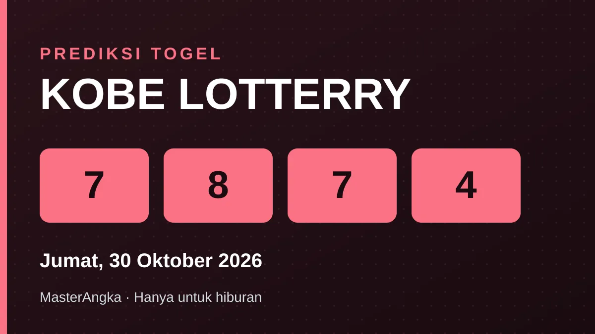 Prediksi KOBE LOTTERRY Jumat, 30 Oktober 2026