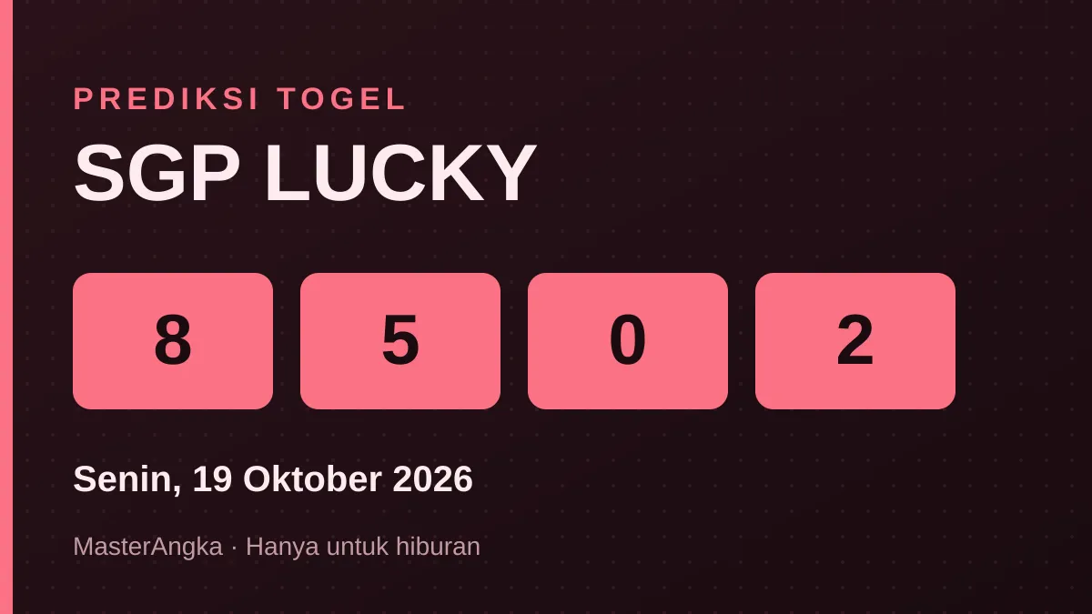 Prediksi SGP LUCKY Senin, 19 Oktober 2026