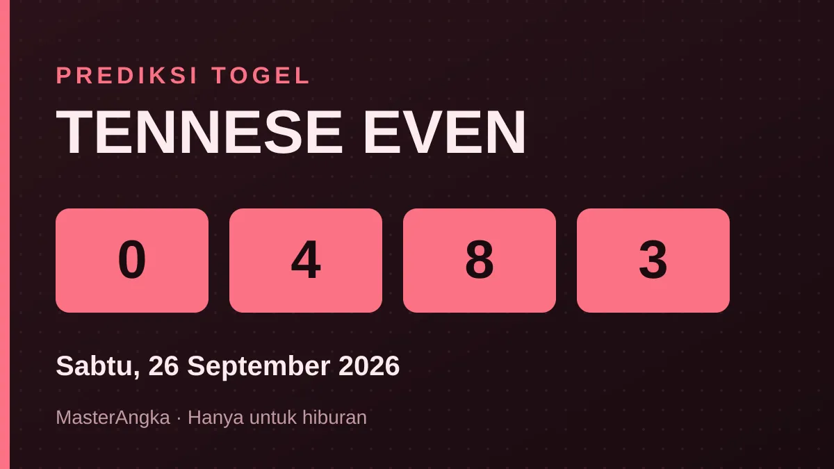 Prediksi TENNESE EVEN Sabtu, 26 September 2026