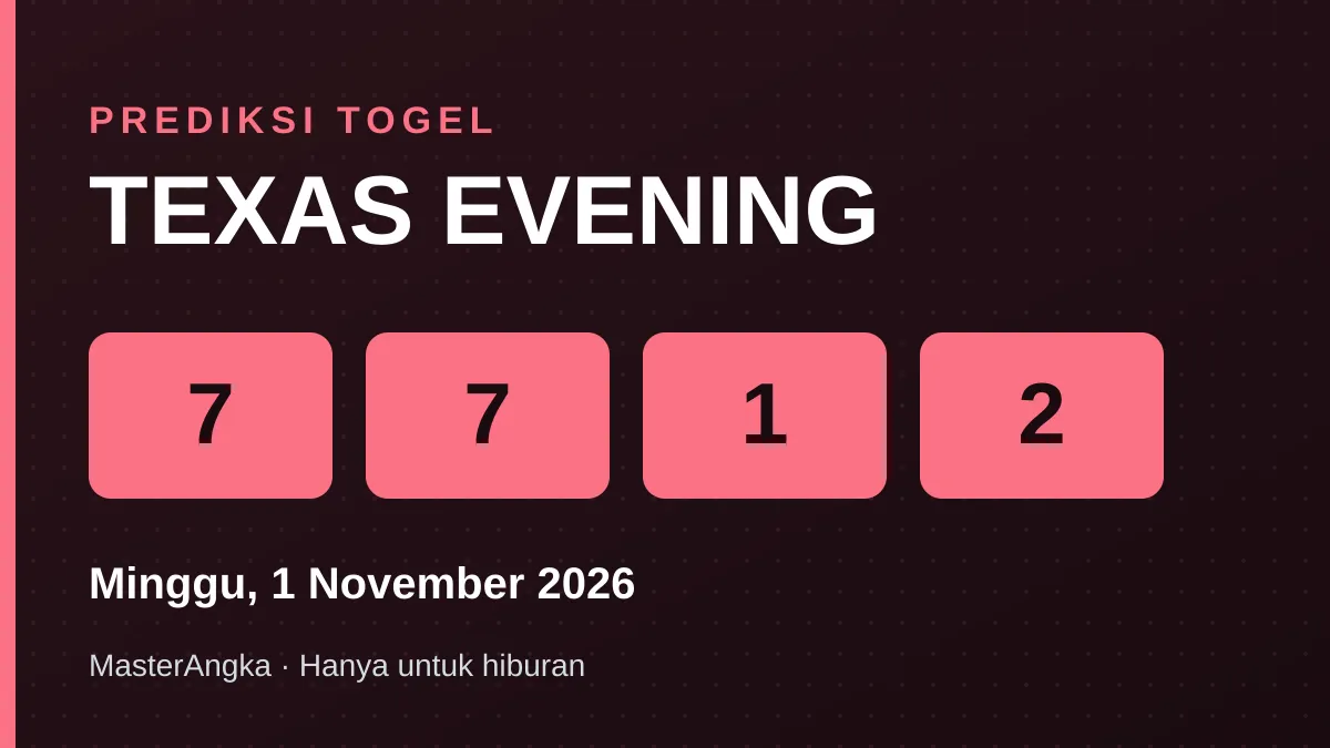 Prediksi TEXAS EVENING Minggu, 1 November 2026