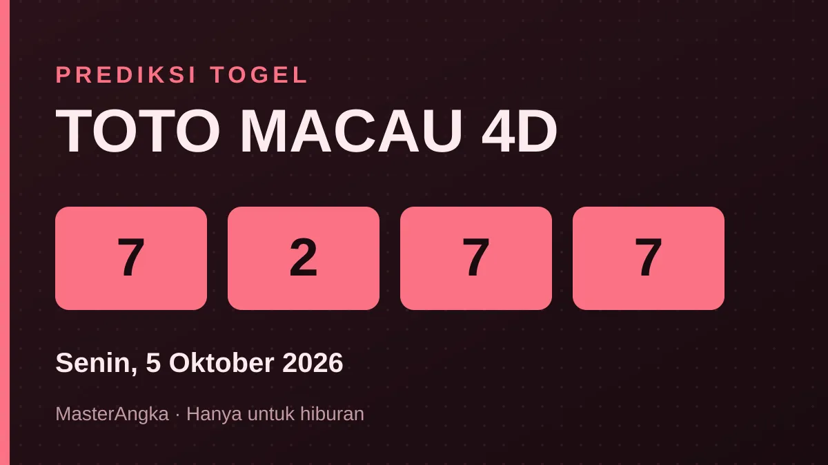 Prediksi TOTO MACAU 4D Senin, 5 Oktober 2026